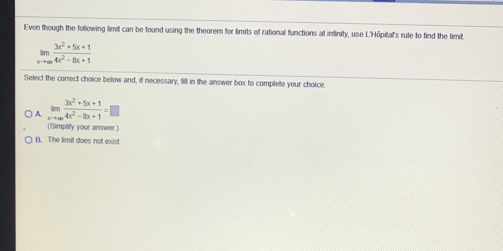  Even though the following limit can be found using the theorem