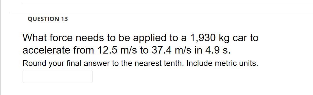 the nearest thousandth. Use g=9.81 m/s^2. Include metric units. As always please