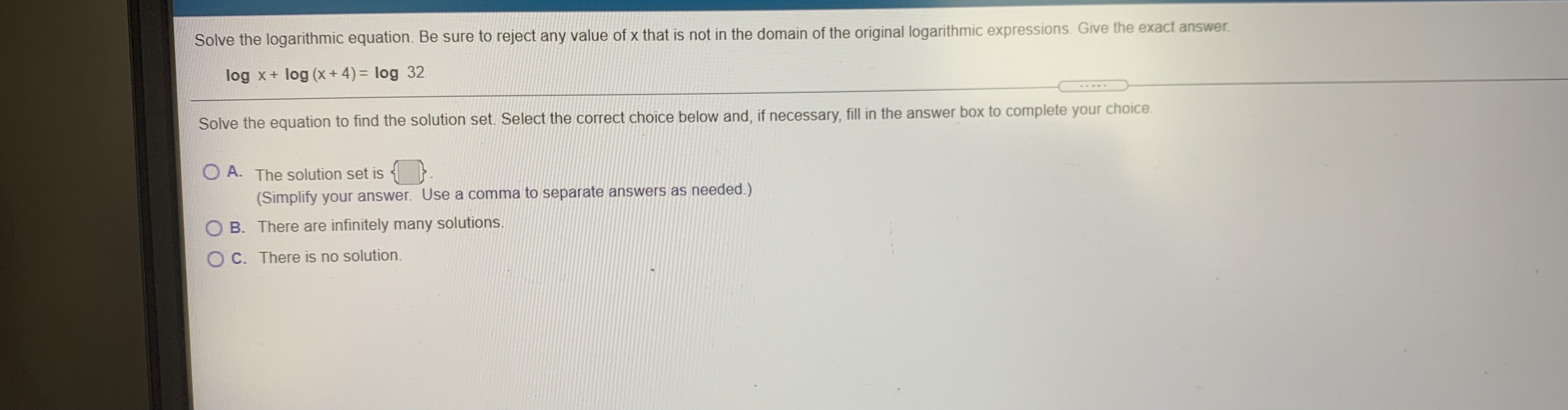 of x that is not in the domain of the original logarithmic