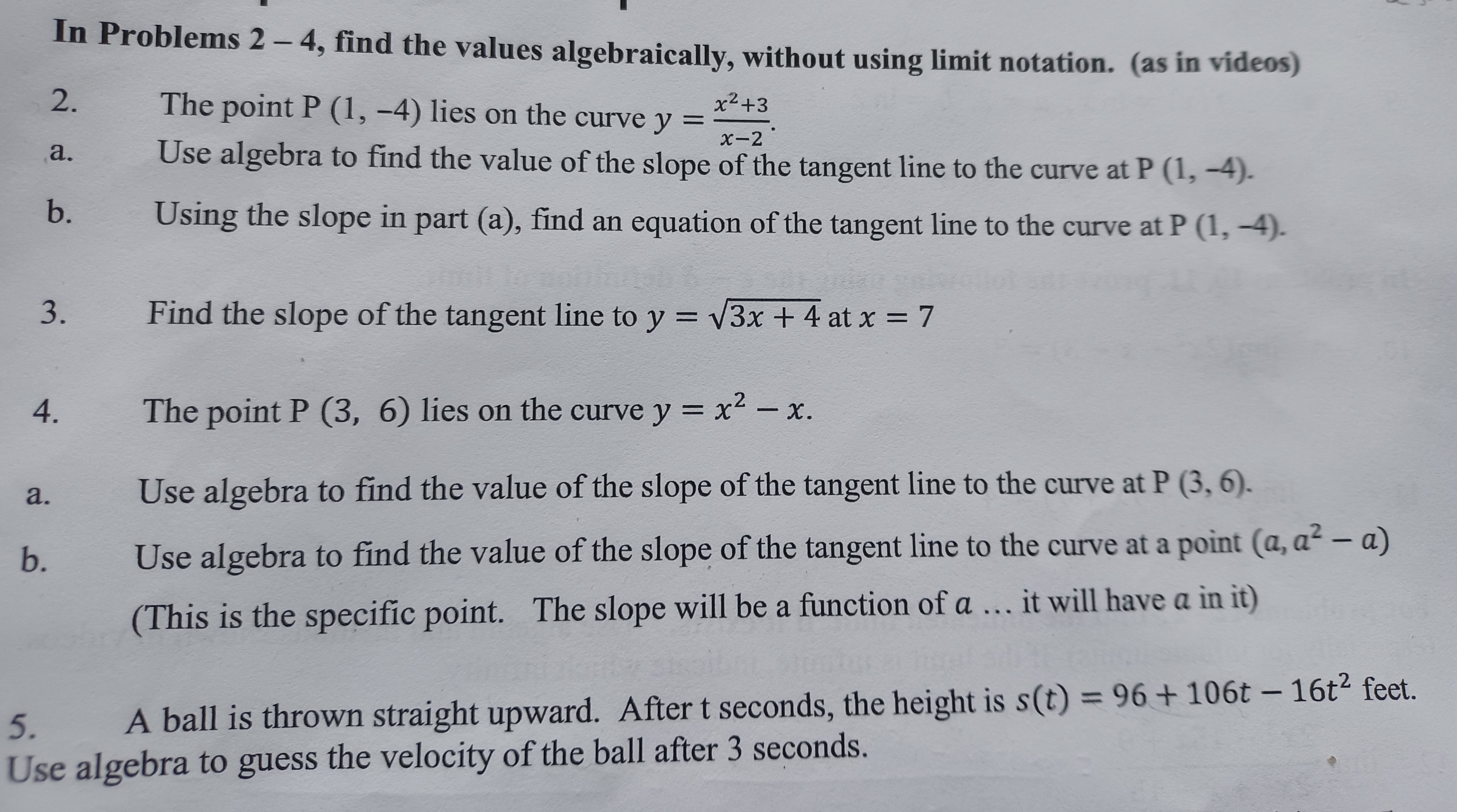 limit notation. (as in videos) 2. The point P (1, -4) lies