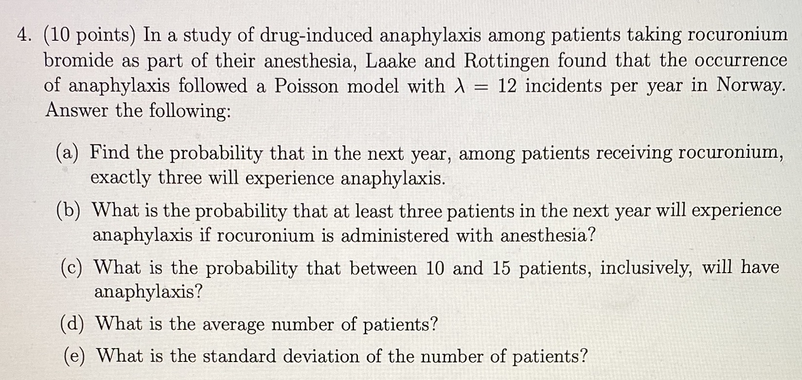  This problem in Biostats class .. please i need the answer