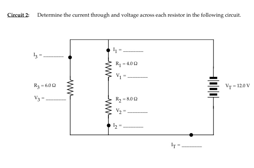  Circuit 2: Determine the current through and voltage across each resistor