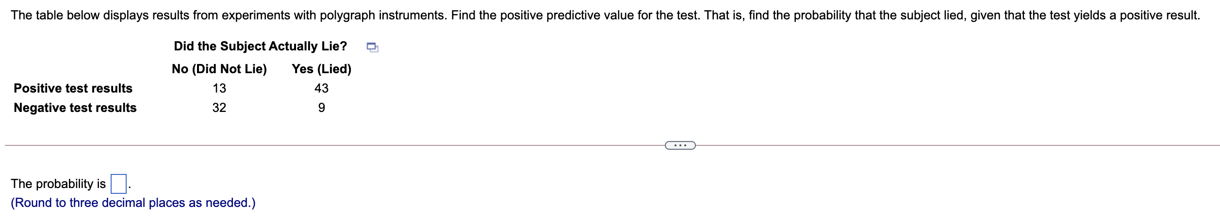 the positive predictive value for the test. That is, nd the probability