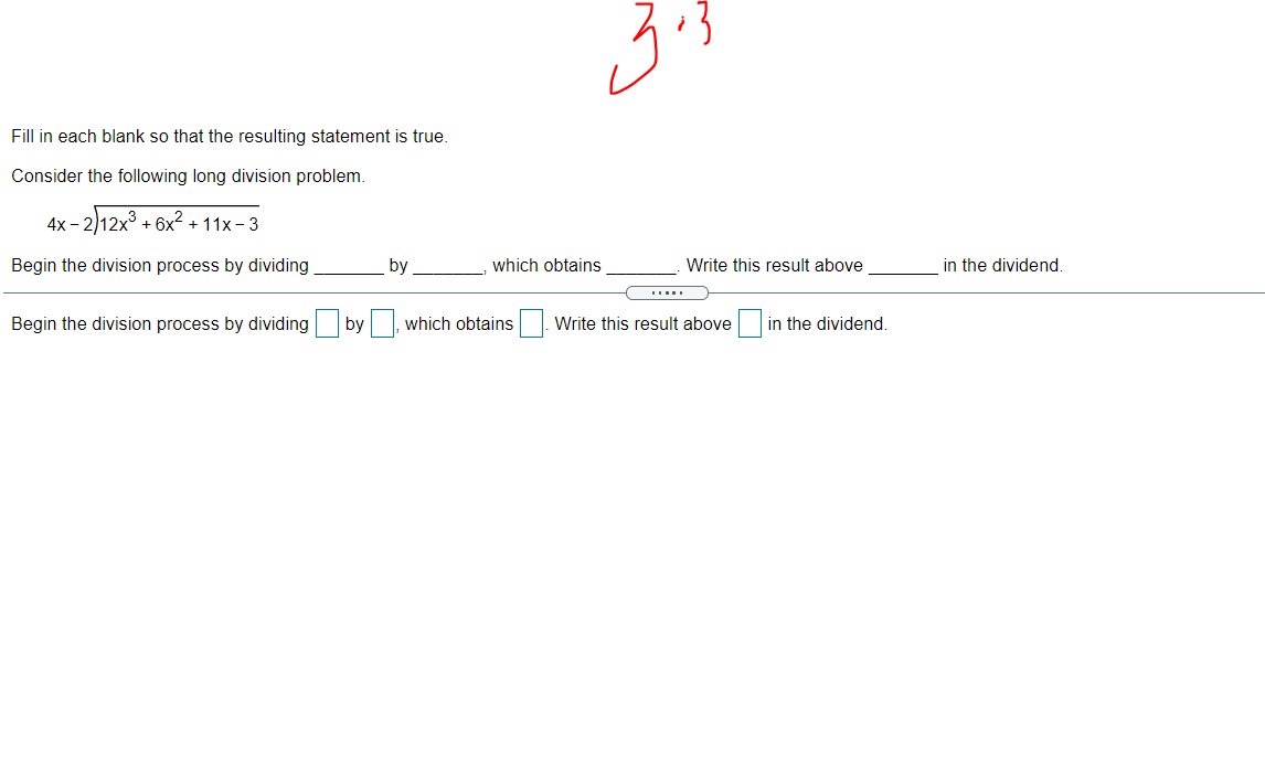 problem, the first step has been completed. 4x2 5x - 4)20x3 +