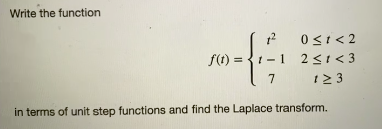 Write the function f(t) = 7 t 23 in terms of unit