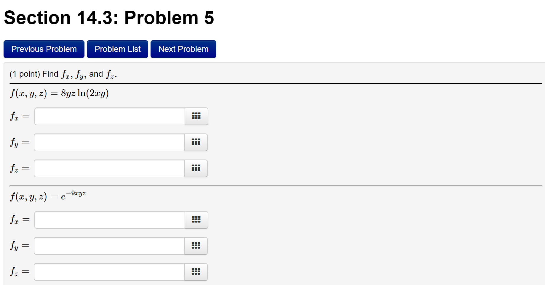 point) Find fx, fy, and fz. f(x, y, z) = (2x2 +