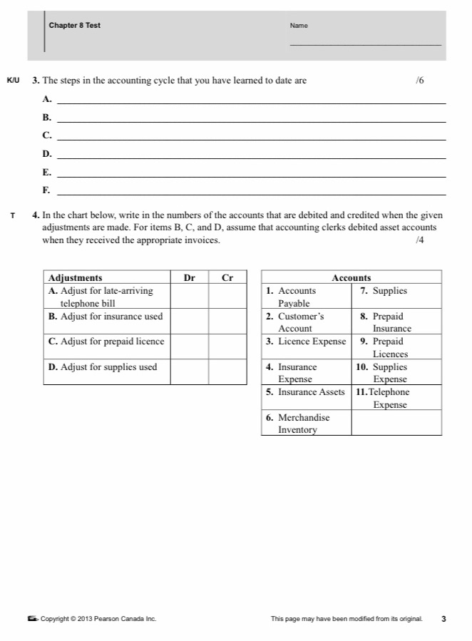  Please answer Chapter 8 Test Name K/U 3. The steps in