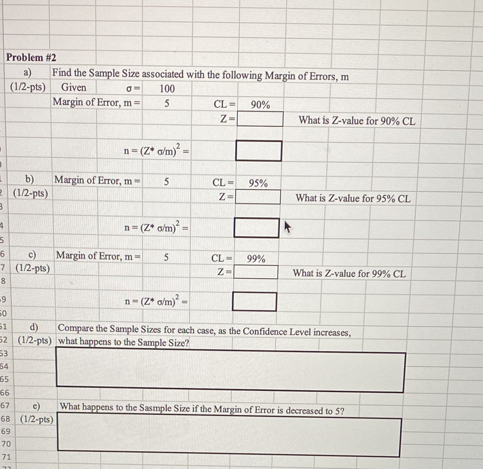 Margin of Errors, m (1/2-pts) Given O = 100 Margin of Error,