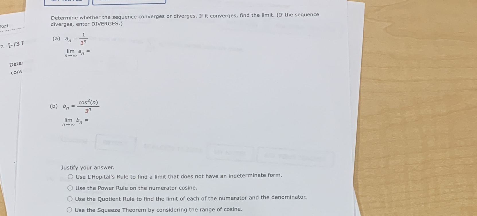 the limit. (If the sequence 2021 diverges, enter DIVERGES.) (a) an =