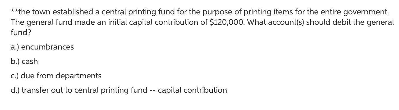  There is only one answer and cash is incorrect! **the town