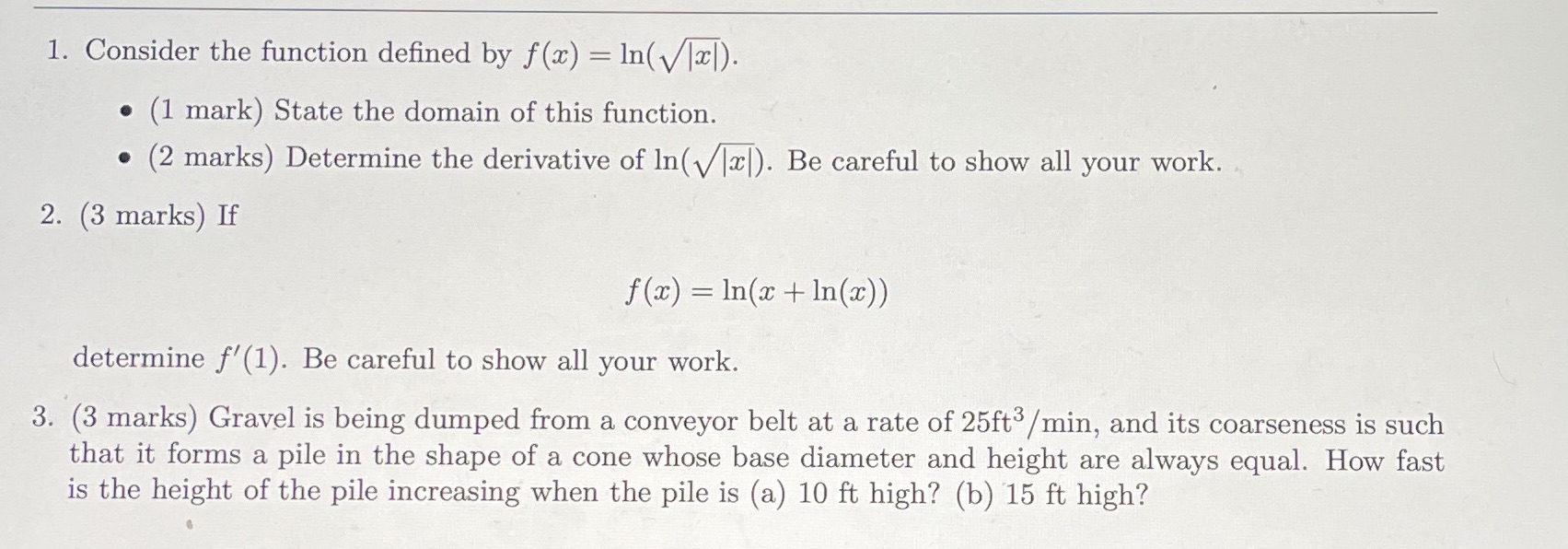 mark) State the domain of this function. . (2 marks) Determine the