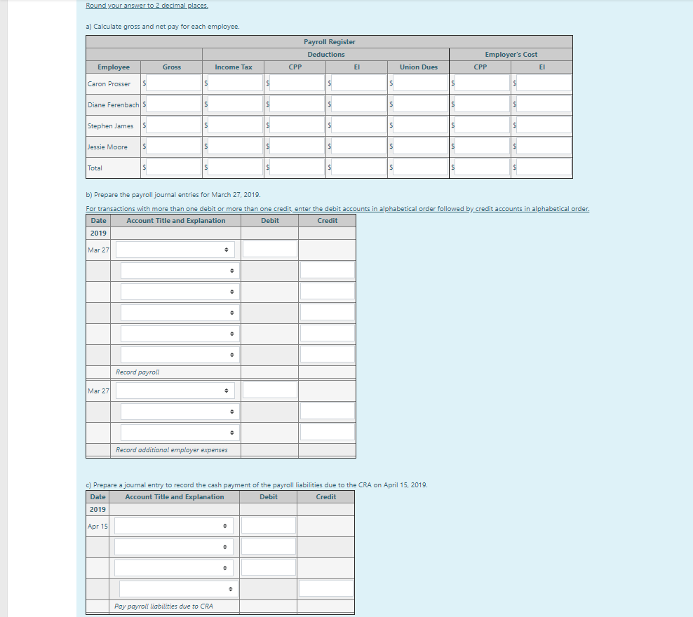 input boxes. Round your answers to 2 decimal places. a) Calculate gross
