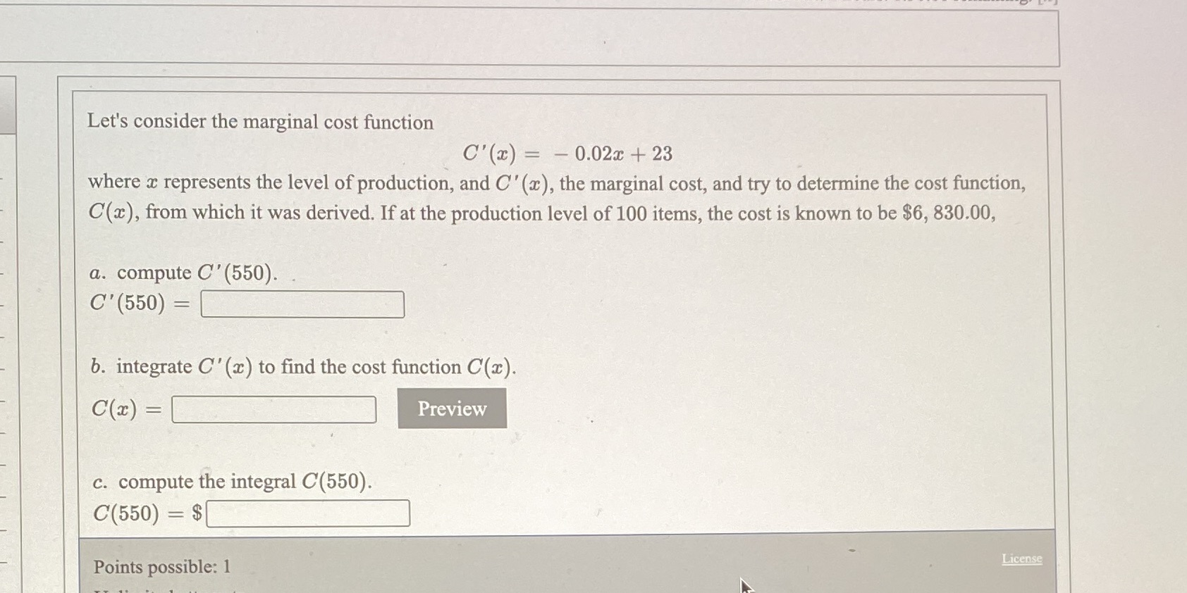  Let's consider the marginal cost function C'(2) = - 0.02x +