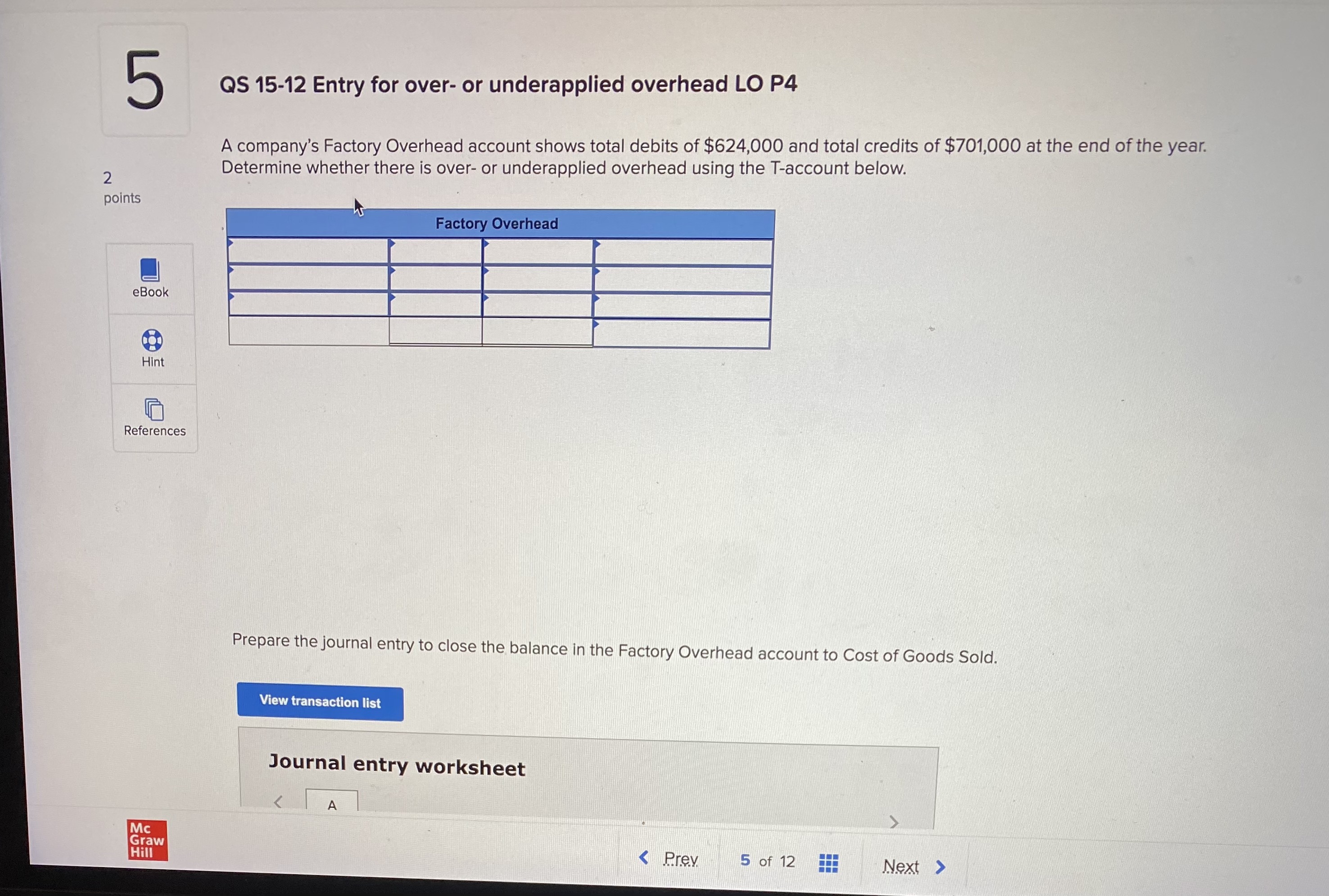 5 QS 15-12 Entry for over- or underapplied overhead LO P4