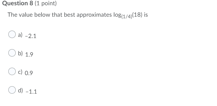 The value of B isQuestion 9 (1 point) n The logarithmic form