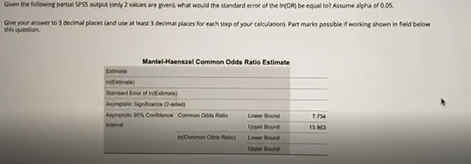  Given the following partial SPSS output (only 2 values are given),
