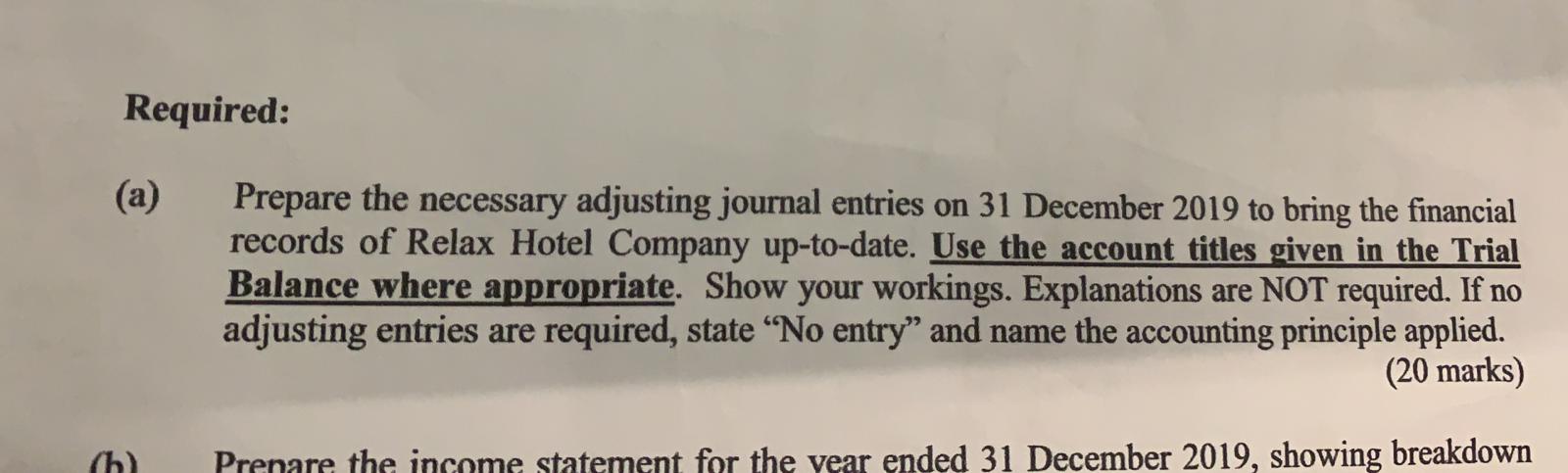 (50 marks) Relax Hotel Company is engaged in providing hotel accommodation, venues