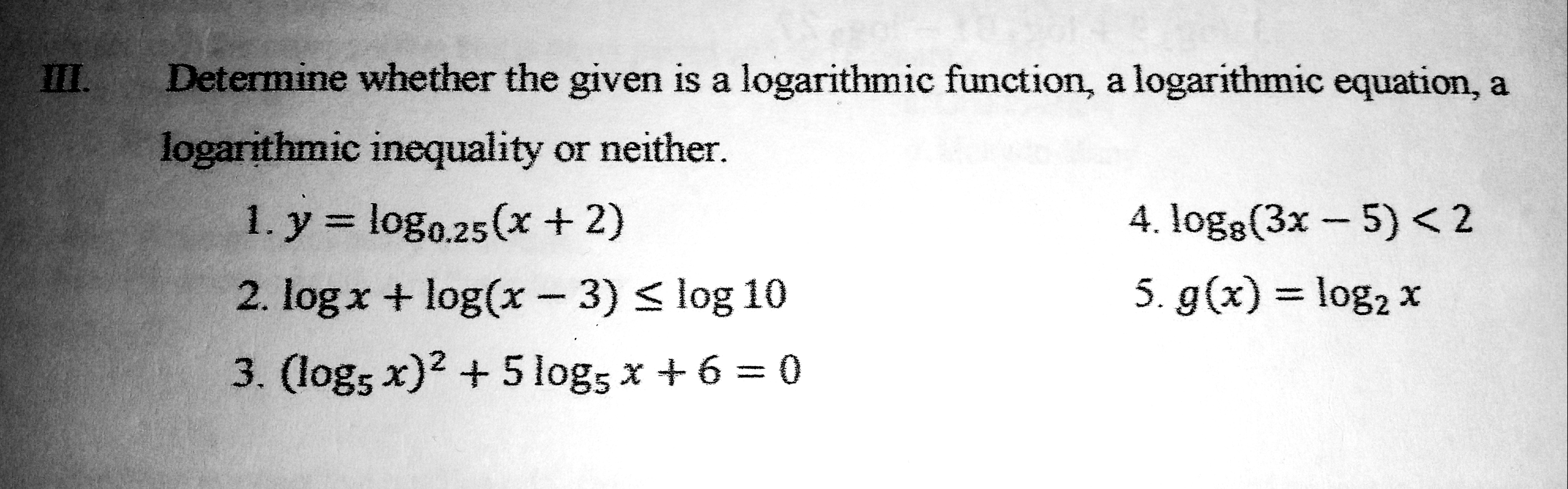 from a logarithmic inequality? 3. When do you say that the given