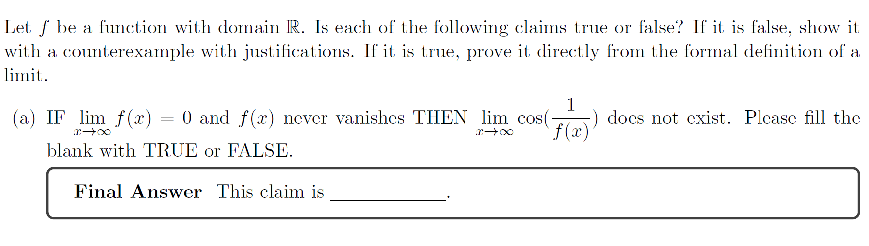 with a counterexample with justifications. If it is true, prove it directly