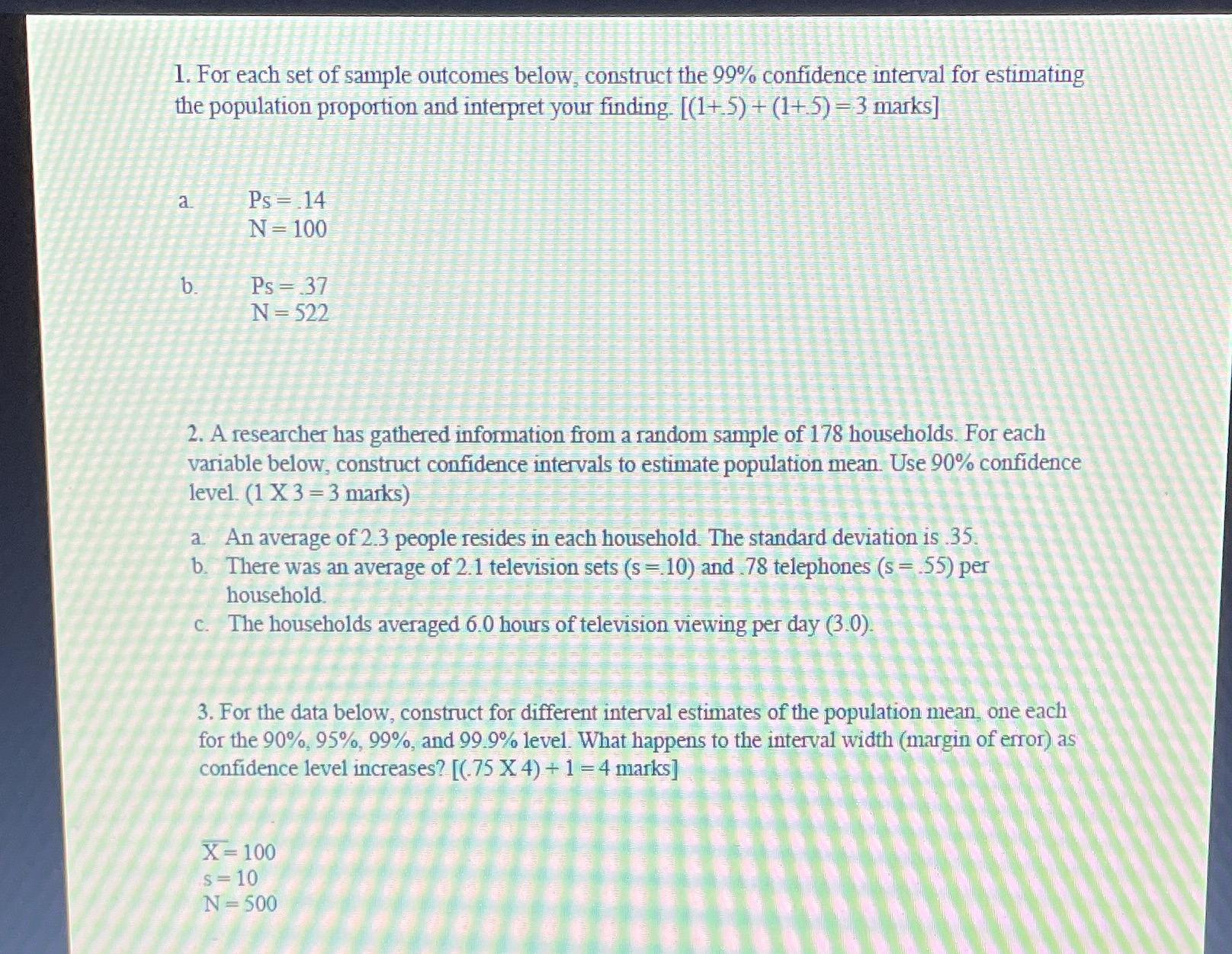 1. For each set of sample outcomes below, construct the 99%