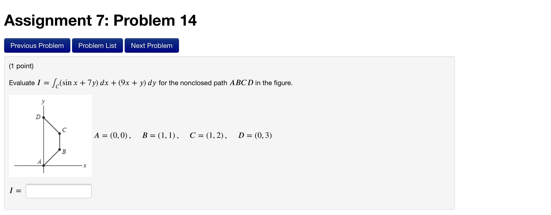 A = (0,0), B = (1, 1), C = (1, 2), D