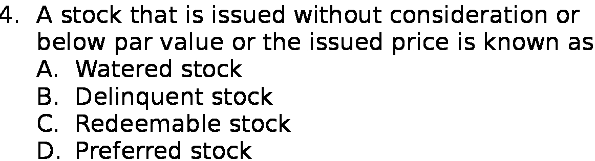 4 . A stock that is issued without consideration or below