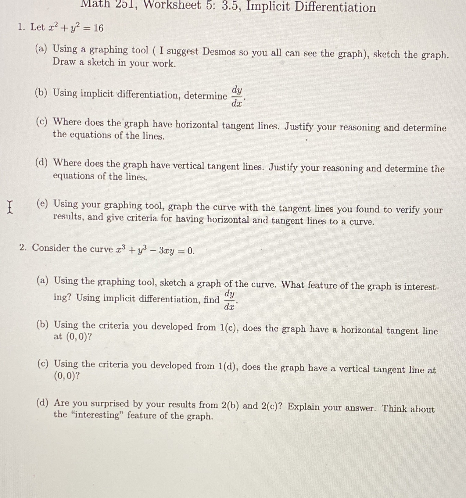 y2 = 16 (a) Using a graphing tool ( I suggest Desmos
