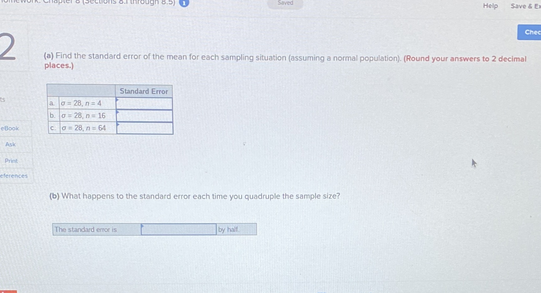 the standard error of the mean for each sampling situation (assuming a