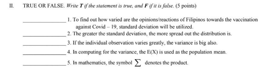 II. TRUE OR FALSE. Write T if the statement is true,