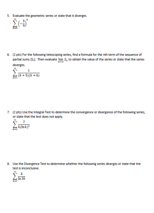 the sequence of partial sums (5,). Then evaluate lim S, to obtain
