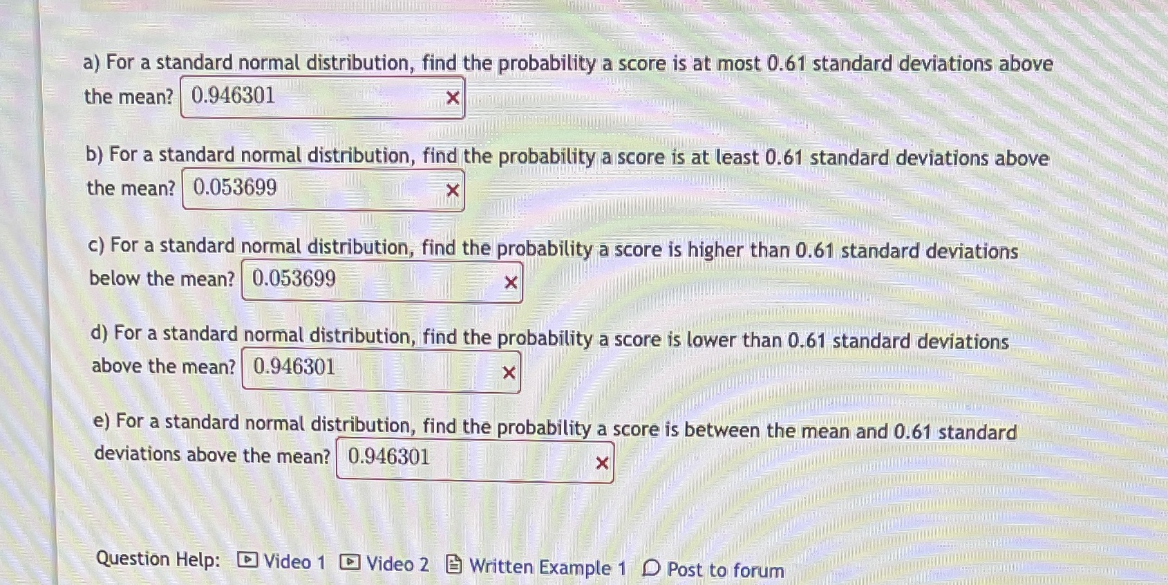 a) For a standard normal distribution, find the probability a score