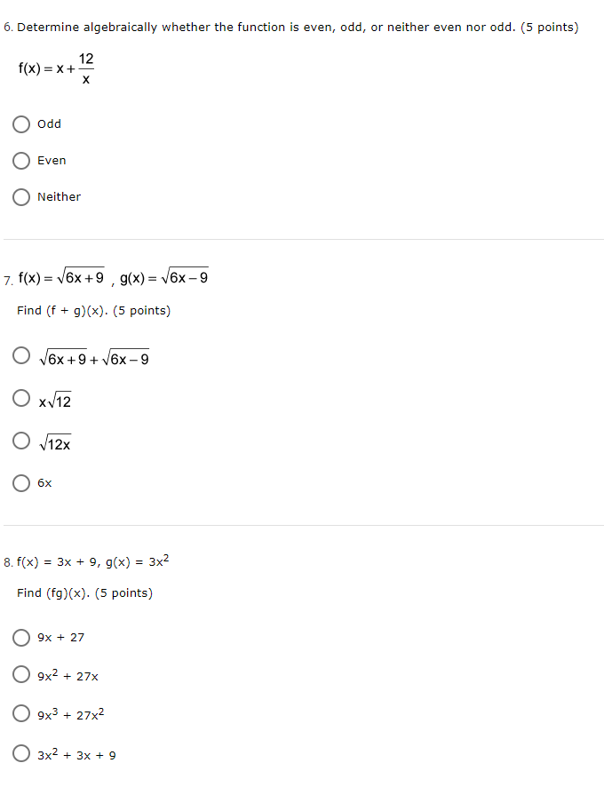  6. Determine algebraically whether the function is even, odd, or neither
