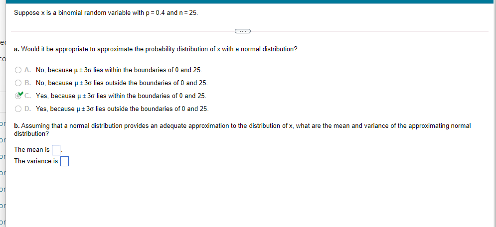 and n = 25. a. Would it be appropriate to approximate the