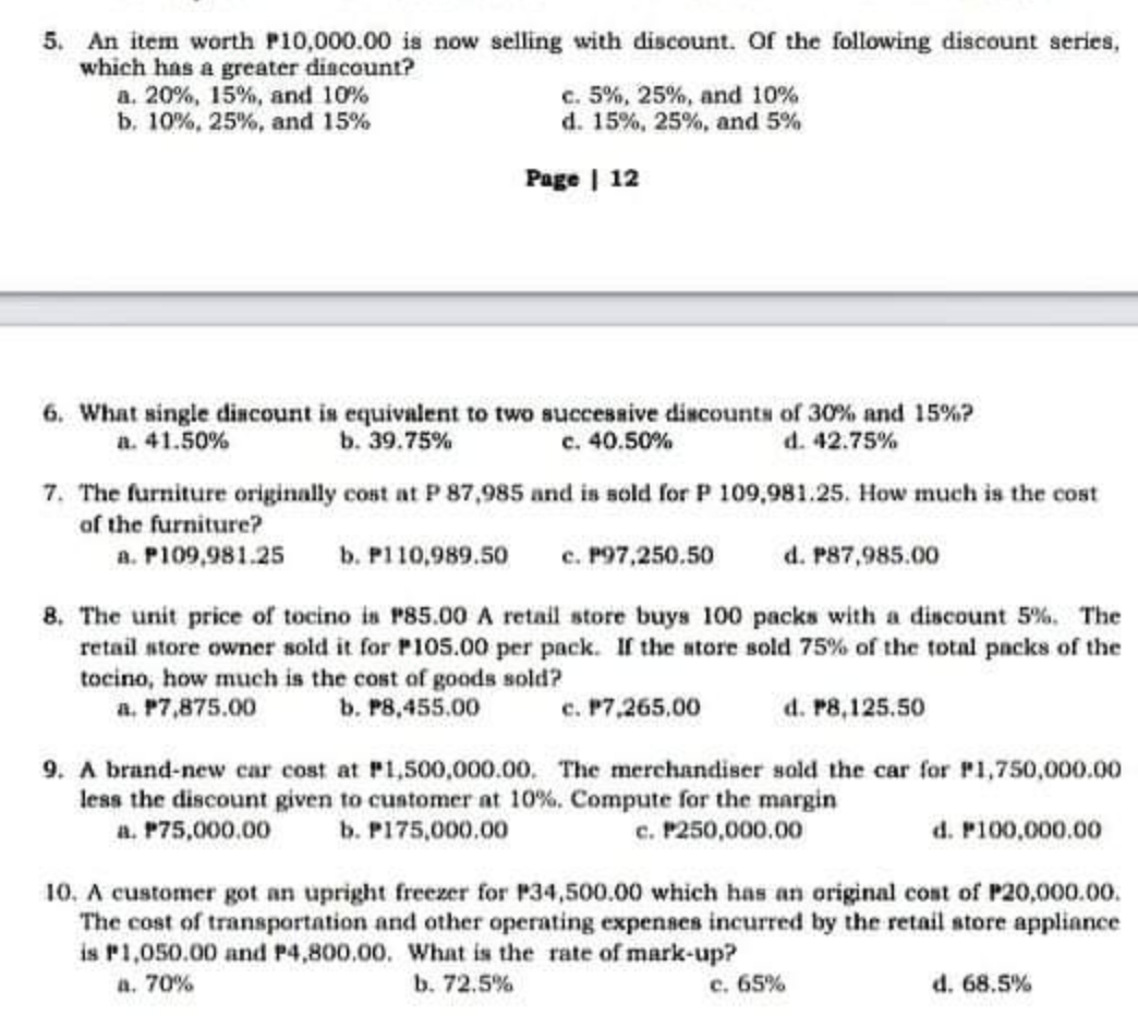 please answer and make solution 5. An item worth P10,000.00 is