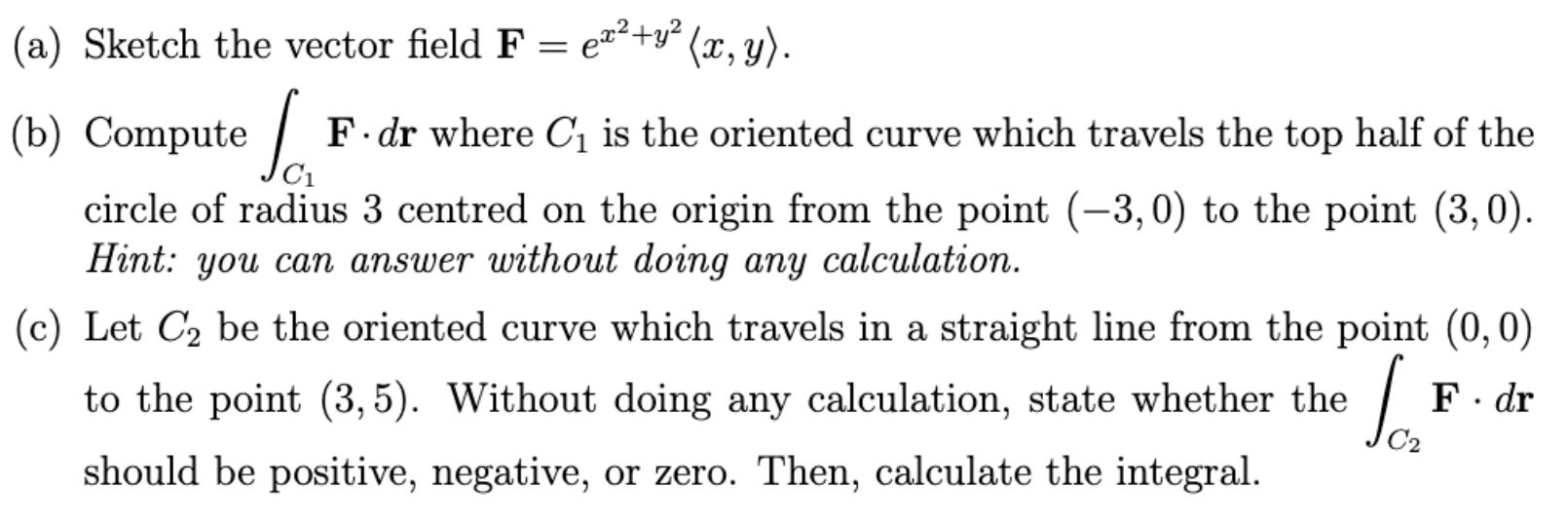 I would appreciate the help (a) Sketch the vector eld F