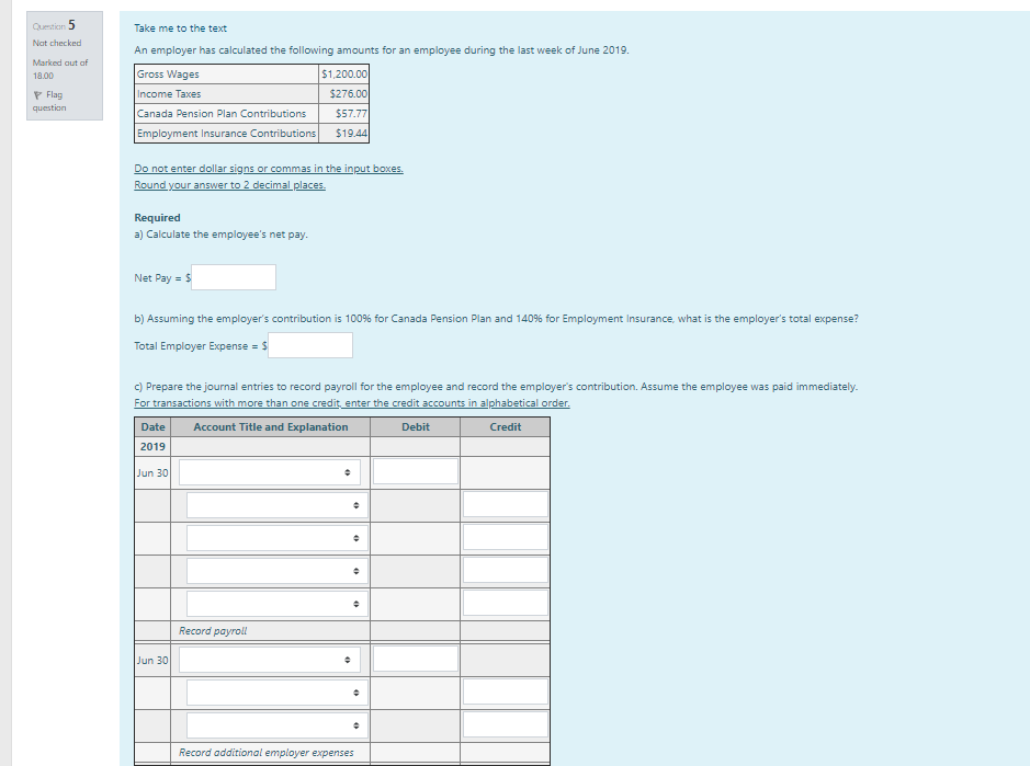 The company matches 100% of employees' CPP and 140% of employees' El.