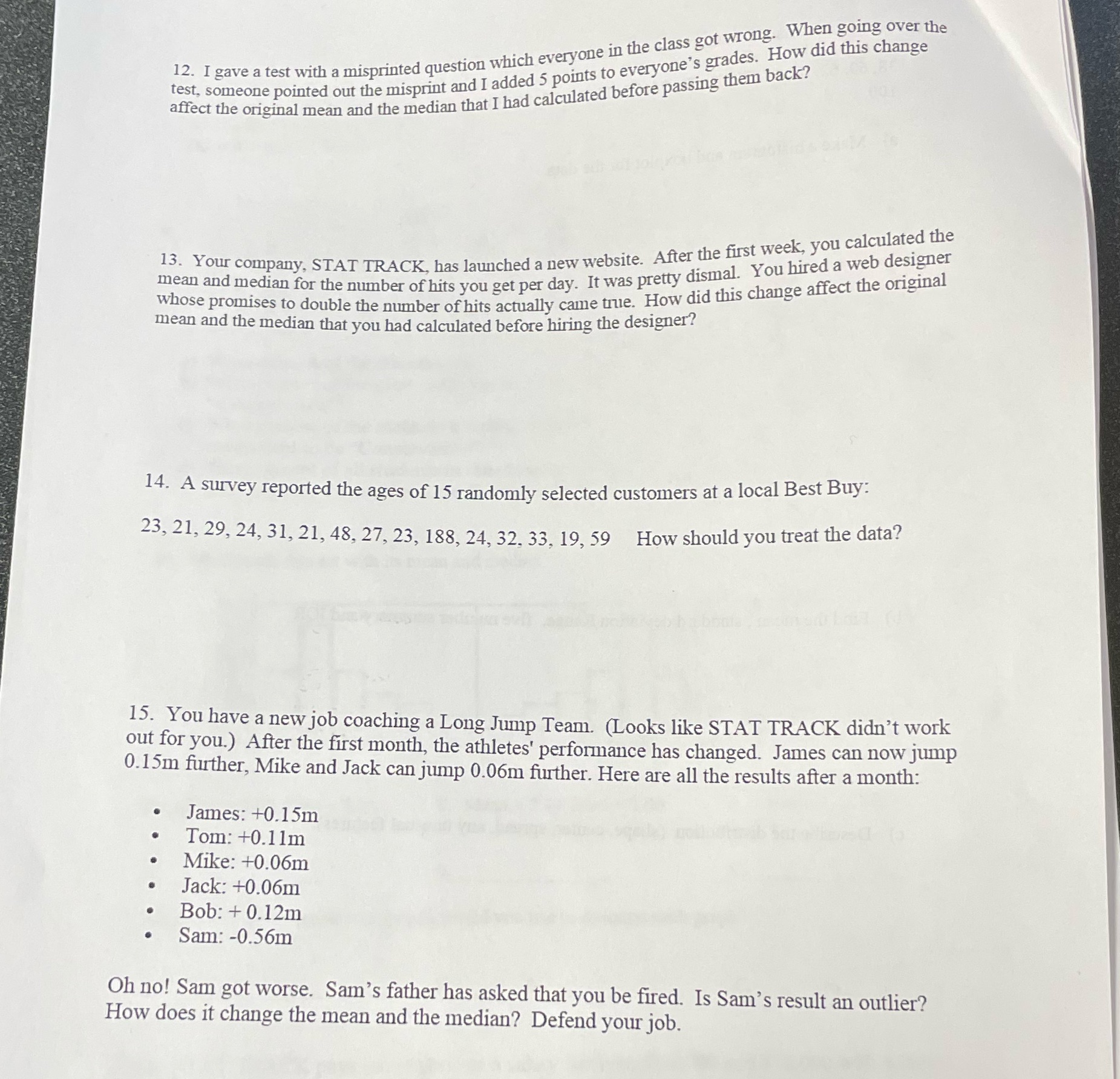 in the class got wrong. When going over the test, someone pointed