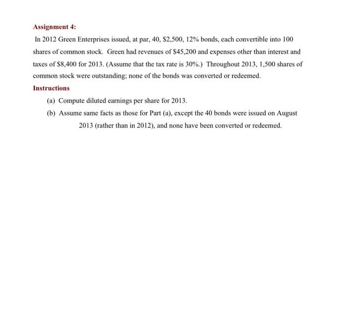 12% bonds, each convertible into 100 shares of common stock. Green had