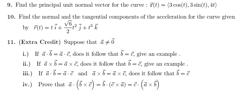 calculus III 9. Find the principal unit normal vector for the