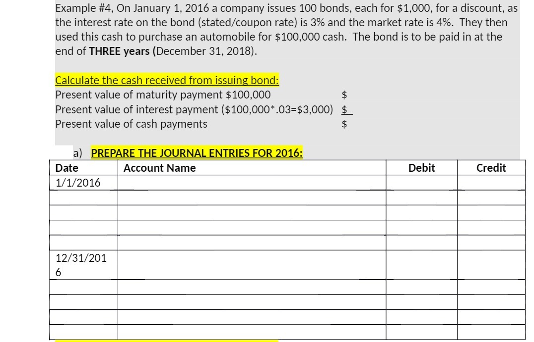 each for $1,000, for a discount, as the interest rate on the