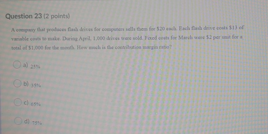  I need answer and solutions? Question 23 (2 points) A company
