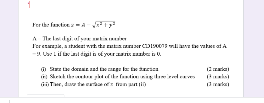 Forthe function z = A 12 + 3:2 A The last