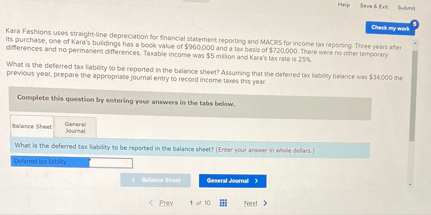 Submit Check my work Kara Fashions uses straight-line depreciation for financial statement