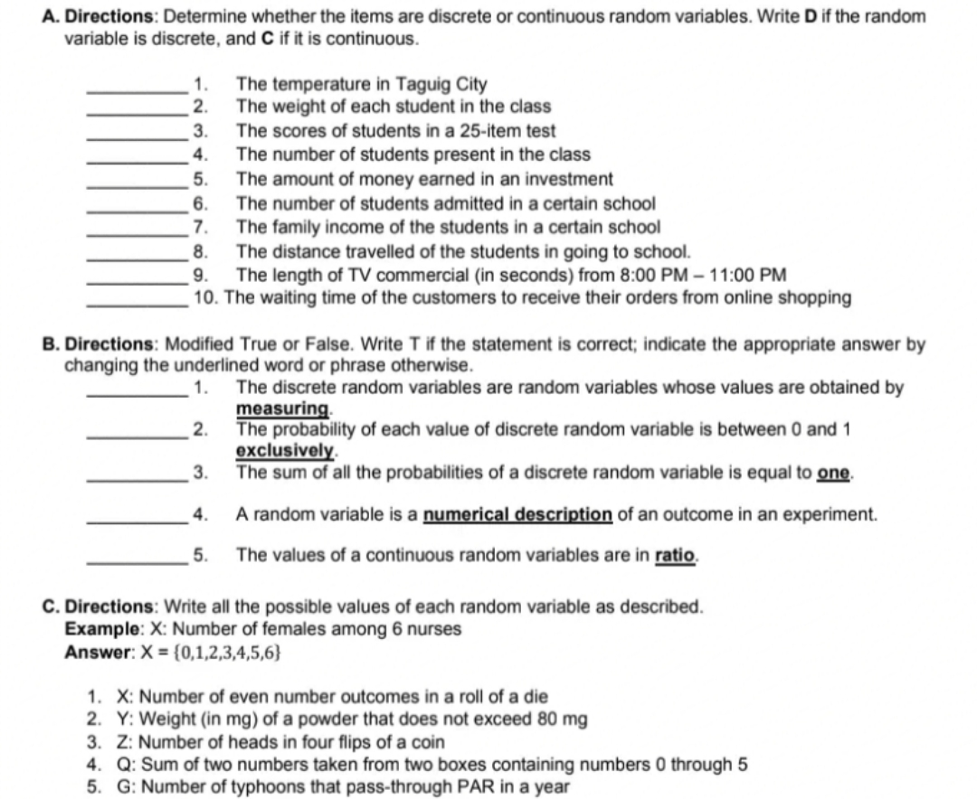 discrete or continuous random variables. Write D if the random variable is