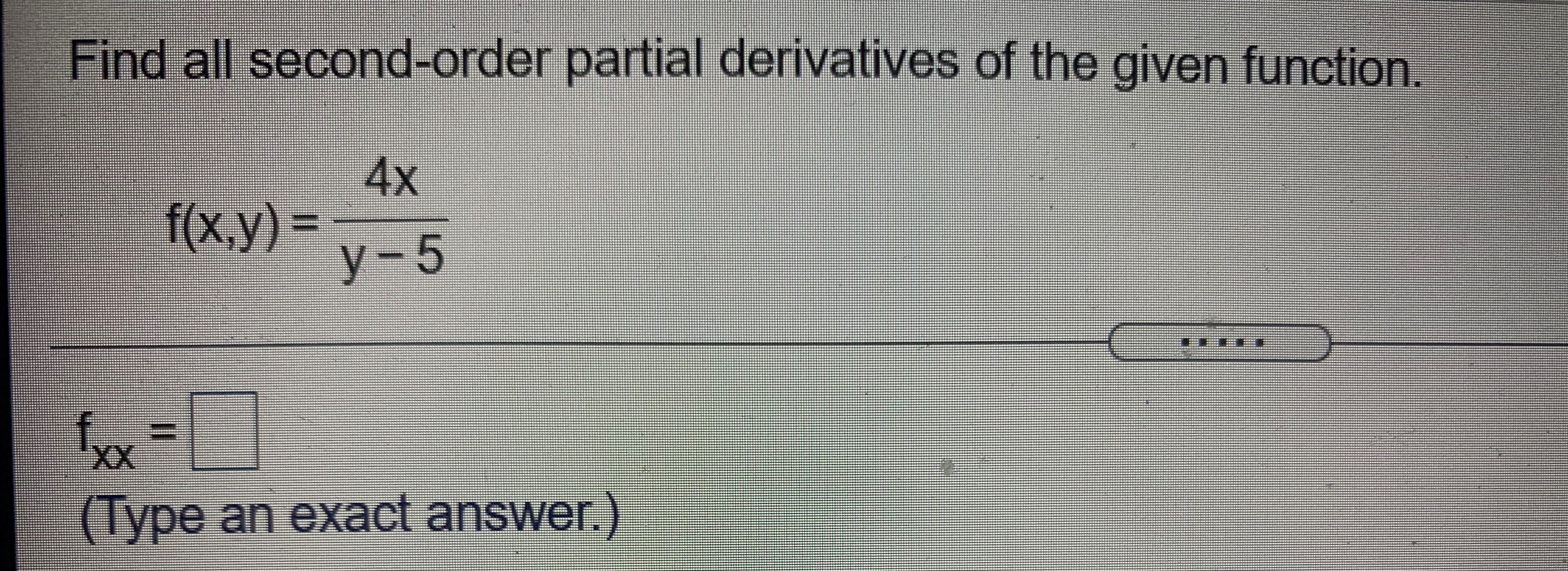 = x e /Xy, find f, and fy X (Type an exact