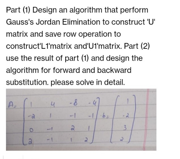 Gauss's Jordan Elimination to construct 'U' matrix and save row operation to