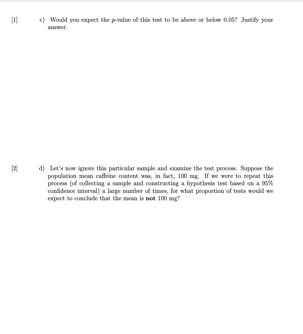 was provided to construct the interval. Let's revisit those intervals, but make
