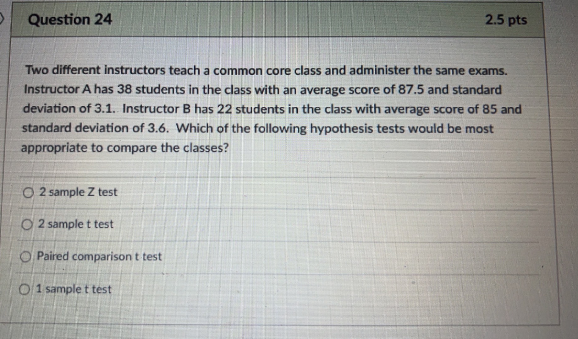 value in hypothesis testing? 2.5 pts O Fora two tailed test of