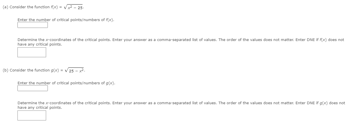 (a) Consider the function {(x) = 1;\" x2 _ 25. Enter