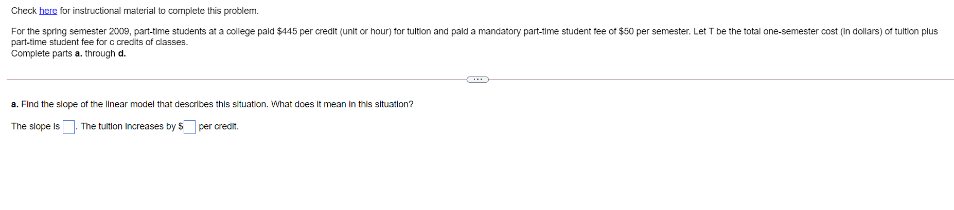 Check here for instructional material to complete this problem. For the